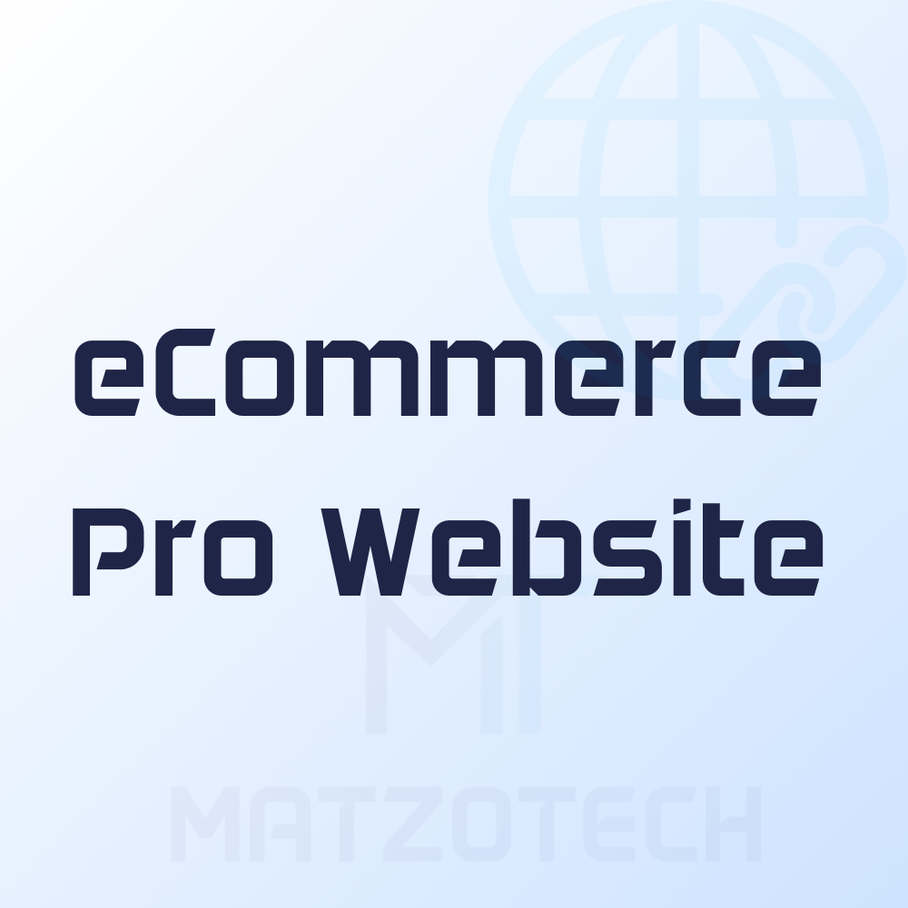 eCommerce Pro Website Package | MatzoTech